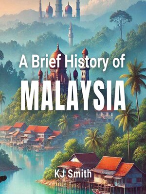 cover image of A Brief History of Malaysia